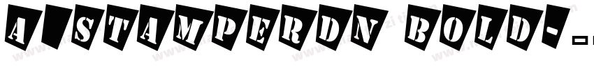a_StamperDn Bold字体转换